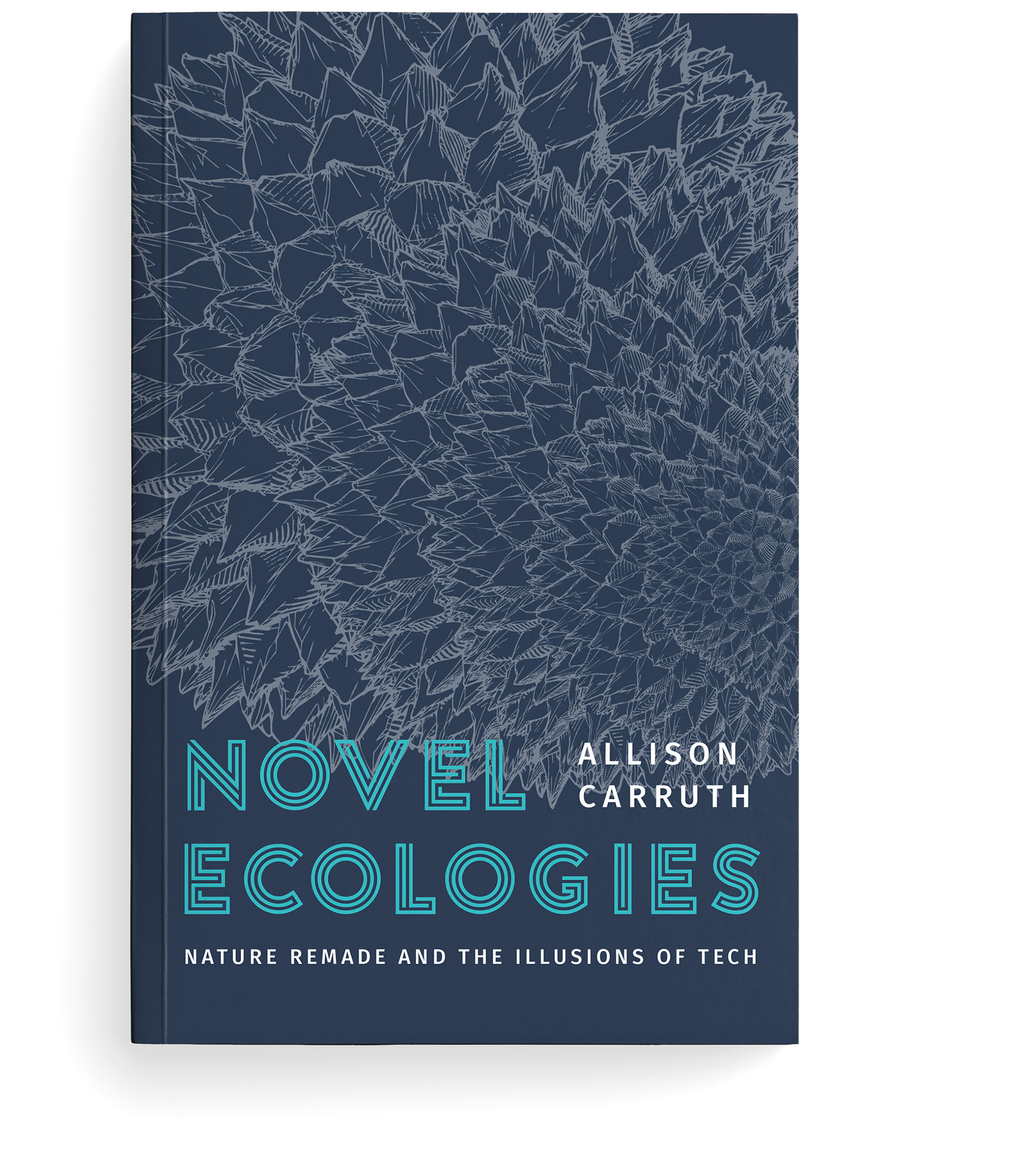 allison-carruth-novel-ecologies-mockup-3d Allison Carruth Novel Ecologies Book Cover